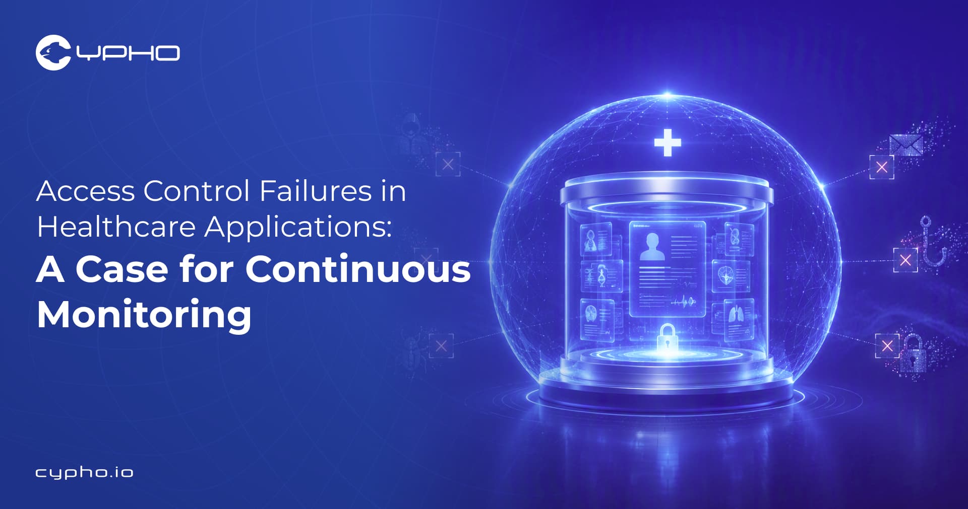 Access Control Failures in Healthcare Applications: A Case for Continuous Monitoring