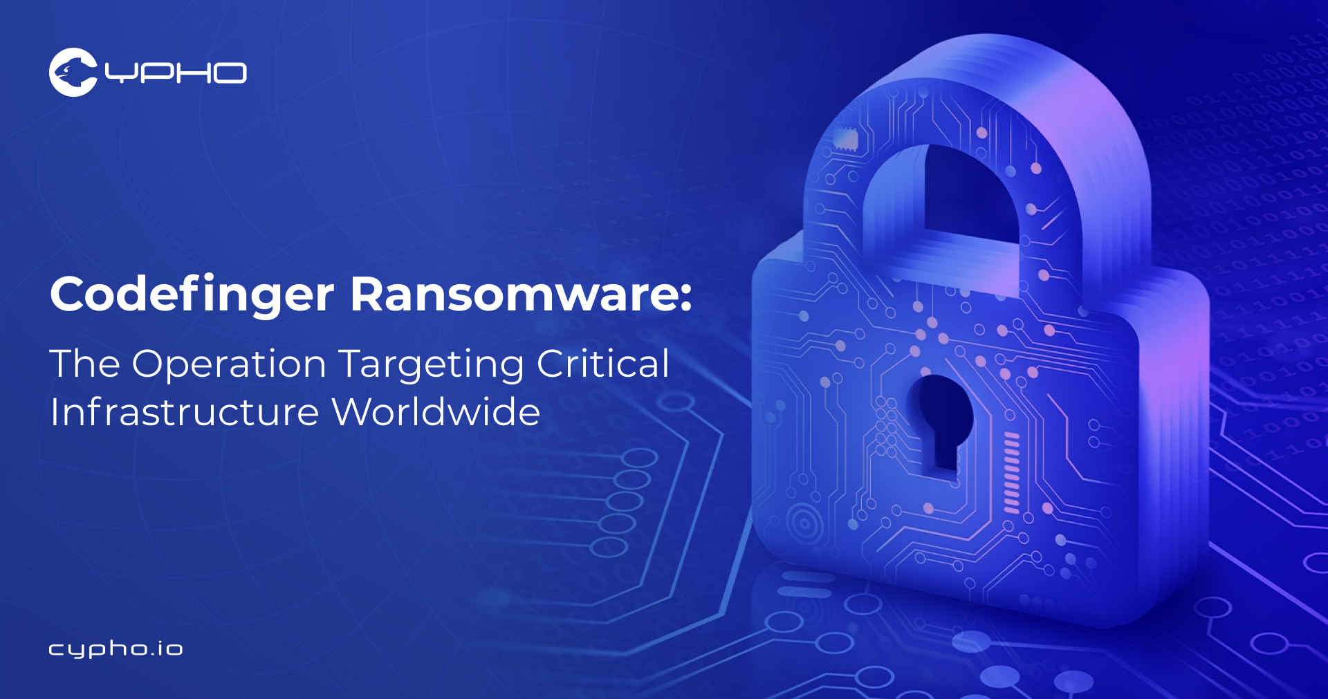 Codefinger Ransomware: The Operation Targeting Critical Infrastructure Worldwide