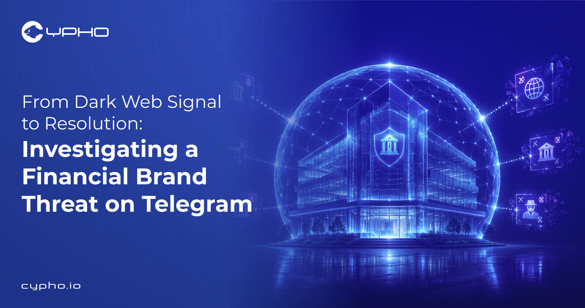 From Dark Web Signal to Resolution: Investigating a Financial Brand Threat on Telegram