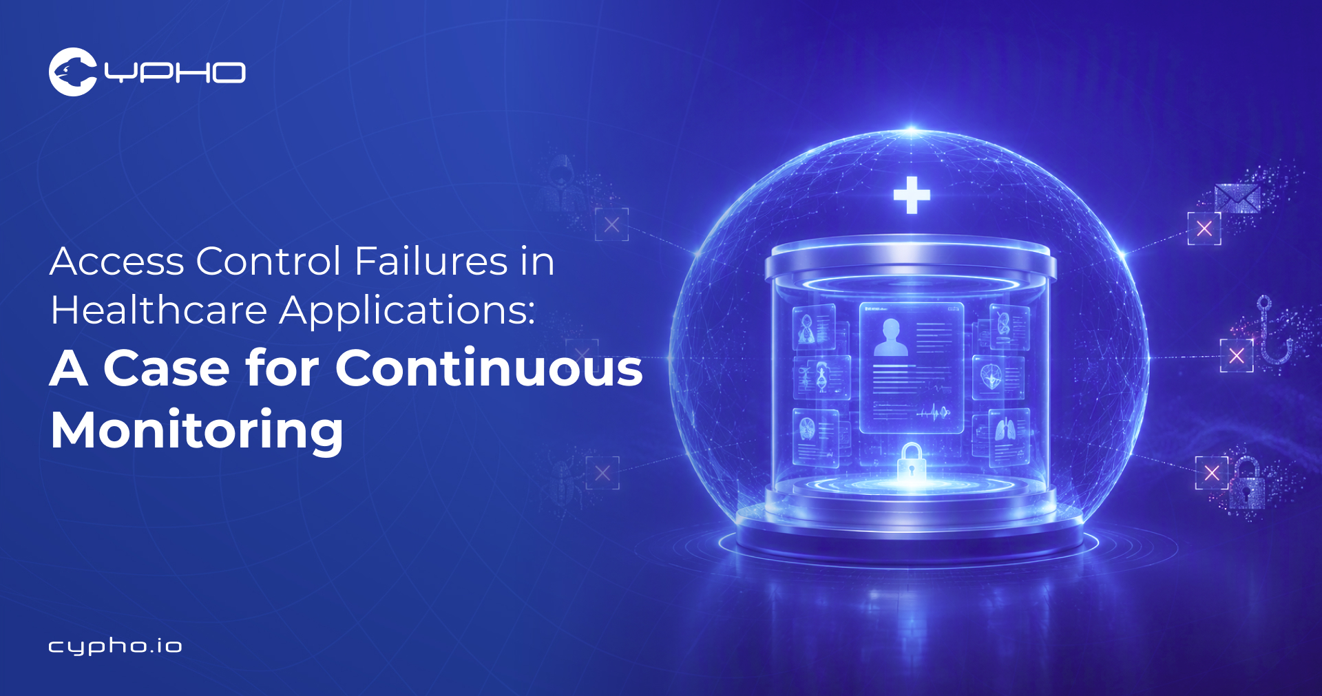 Access Control Failures in Healthcare Applications: A Case for Continuous Monitoring